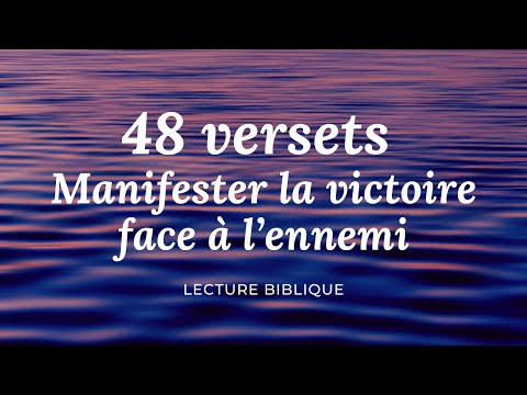 48 POUR MANIFESTER LA VICTOIRE FACE À L'ENNEMI - GARDE LA FOI | Canal d'Encouragement by Prisca