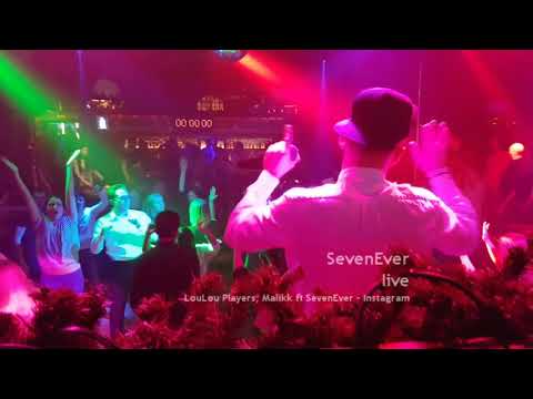 SevenEver Live (LouLou Players, Malikk ft SevenEver - Instagram)