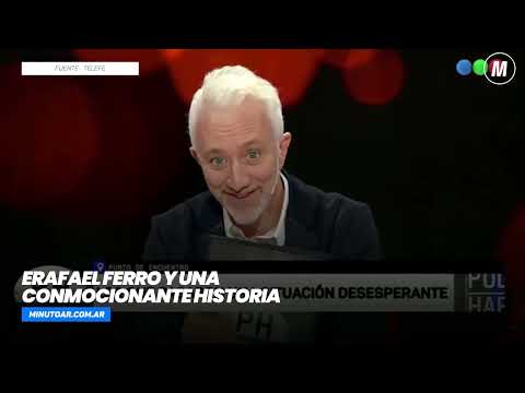 La impresionante historia que contó Rafael Ferro- Minuto Argentina