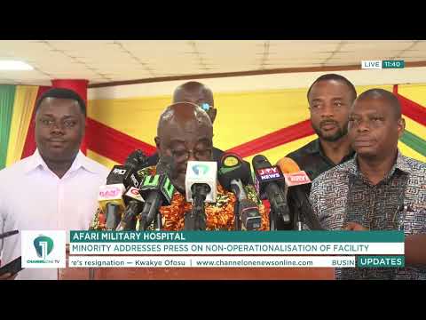Afari Military Hospital: Minority Addresses Press on Non-Operational Facility | News Feed