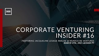 Corporate Venturing Insider #16: Jacqueline LeSage @ Munich Re Ventures with Nicolas Sauvage