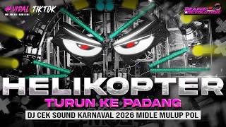 Download lagu DJ HELIKOPTER TURUN KE PADANG - CEK SOUND HOREG KARNAVAL MIDDLE NROTOK NULUP - DJ PARTY BASS BLAYER mp3