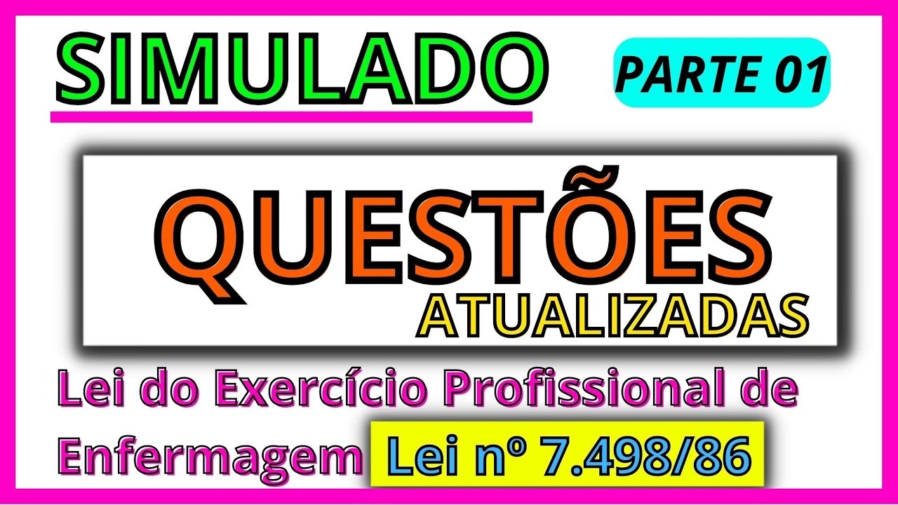 ✅  1° Simulado de Questões  Lei nº 7.498/86 Lei do Exercício Profissional de Enfermagem completo