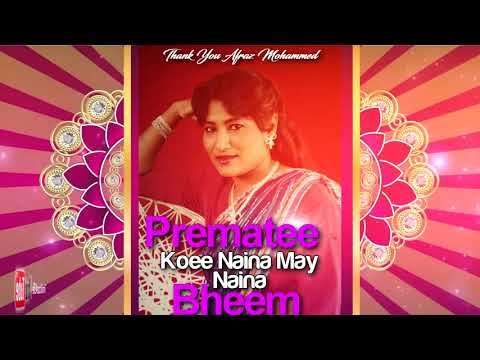 Prematee Bheem - Koee Naina May Naina (((Classic)))