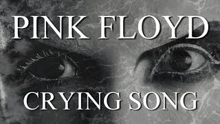 PINK FLOYD: Crying Song (Remastered/1080p)