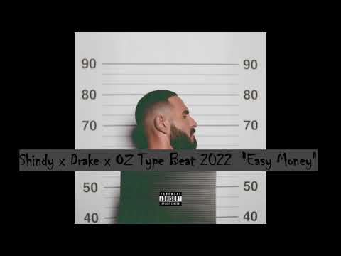 Shindy x Drake x OZ Type Beat 2022  "Easy Money"