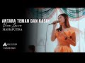 VIRA LOVIE ANTARA TEMAN DAN KASIH LIVE COVER MAHAPUTRA DAVIZ PRO AUDIO ARMY VIDEOGRAPHY