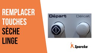 Comment réparer votre sèche-linge - Remplacer les touches ?