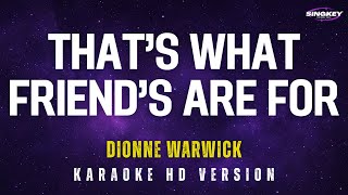 Download lagu Dionne Warwick - That's What Friend's Are For Karaoke Version mp3