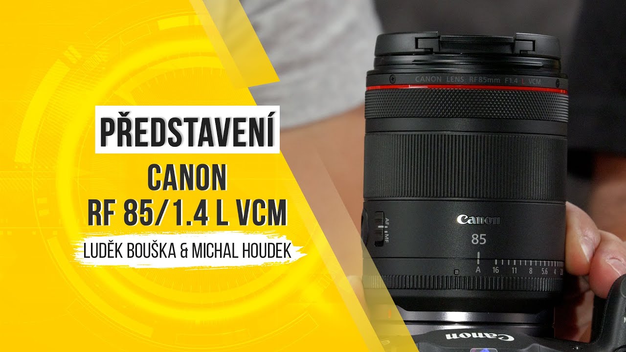 YouTube video - Portrétní objektiv Canon RF 85mm F1.4L VCM - představení a první dojmy