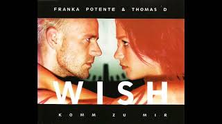 Franka Potente feat. Thomas D. - Wish Komm Zu Mir
