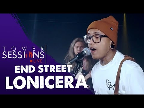 Tower Sessions Live - End Street - Lonicera