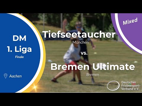 FINALE | Mixed DM 2023 - Tiefseetaucher vs. Bremen Ultimate