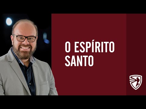 Aula Demonstrativa EBVV // O Espirito Santo \\ Manoel Dias