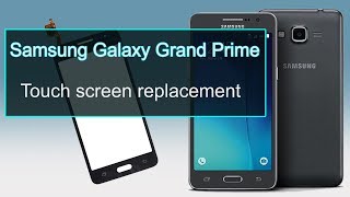 samsung galaxy grand prime touch screen replacement