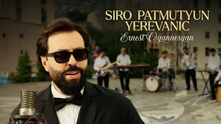 Ernest Ogannesyan - Siro Patmutyun Yerevanic (2025)