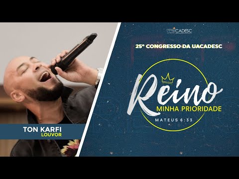PORQUE EU TE AMEI | TON KARFI | 25° CONGRESSO DA UACADESC