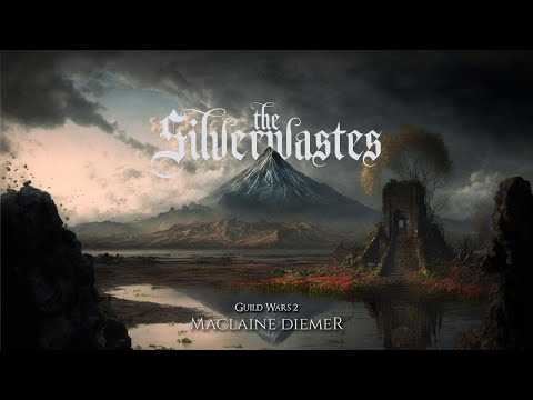 Maclaine Diemer (Guild Wars 2) — “The Silverwaste” [Extended] (90 Min.)