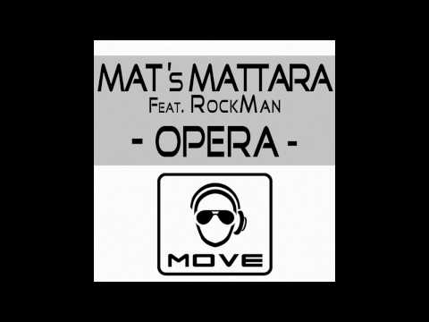Mat's Mattara feat. Rockman  Opera (World Extended Mix)