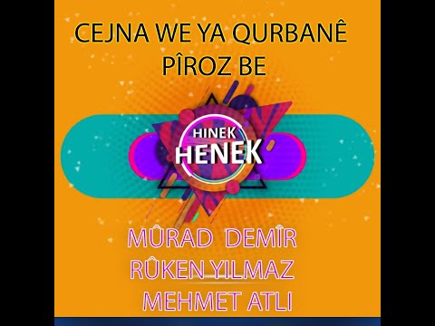 CEJNA WE YA QURBANÊ PÎROZ BE   MÊVAN : MÛRAD DEMÎR / RÛKEN YILMAZ / MEHMET ATLI
