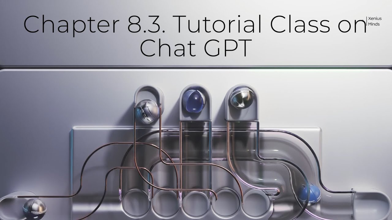 Chapter 8.3. Tutorial Class on Chat GPT