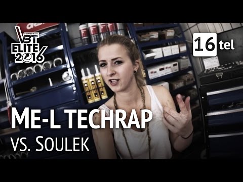 ME-L Techrap vs. SouleK | VBT Elite 16tel RR