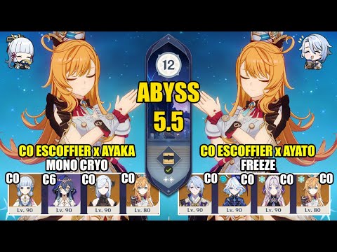 C0 Escoffier Ayaka Mono Cryo & C0 Escoffier Ayato Freeze | Spiral Abyss 5.5 | Genshin Impact 【原神】
