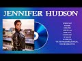 Jennifer Hudson Greatest Hits Best Pop Music Playlist Spotify 2024 Jennifer Hudson Best Son