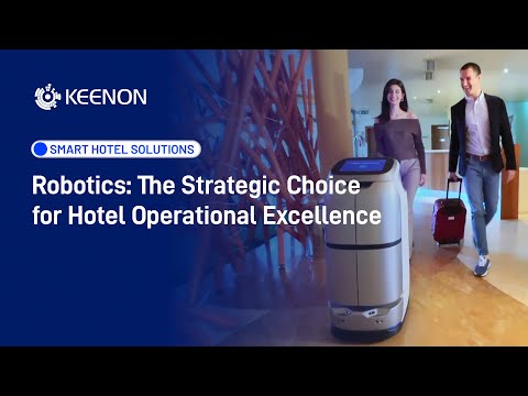 KEENON Robots | Smart Hotel Solutions| The Strategic Choice for Hotel Operational Excellence