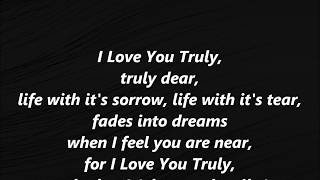 I LOVE YOU TRULY Wedding ceremony engagement lyrics word text trending CARRIE JACOBS BOND music song