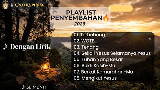 Download lagu 🕯️ PLAYLIST PENYEMBAHAN 2026 | 8 Lagu Rohani Terpopuler Indonesia| Lentera Pujian mp3
