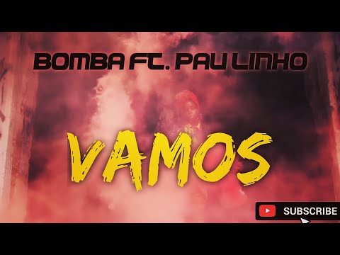 BOMBA ft. PAU LINHO - Vamos (Official HD Music Video 2020) #LLMTV