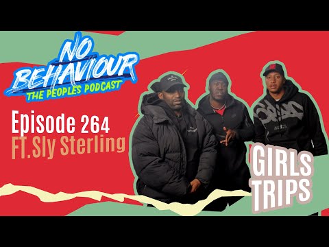 Girls Trips | No Behaviour Podcast EP. 264 | Margs , Loons & Beanos  Ft Sly Sterling