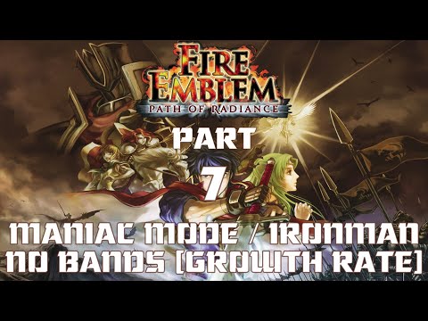 Fire Emblem 9: Path Of Radiance, Maniac Mode/Ironman/No Bands [Growth Rate] PART 7
