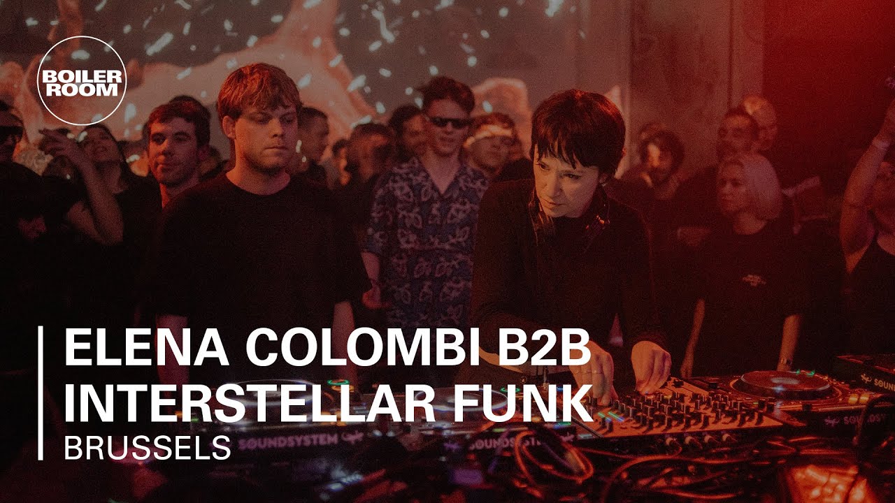 Elena Colombi - Elena Colombi B2B Interstellar Funk | Boiler Room TEN Brussels x Listen!