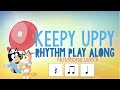 Keepy Uppy - Bluey Rhythm Play Along (EASY!)