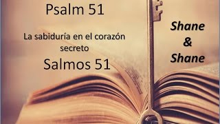 PSALM 51, Wisdom in the Secret Heart