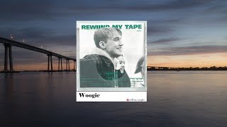 [FULL AUDIO] WOOGIE – REWIND MY TAPE part.1