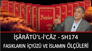 Prof. Dr. Şener Dilek - Fasıkların İçyüzü ve İslamın Ölçüleri - İşaratü'l İ'câz - Sh174
