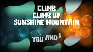 Climb Climb Up Sunshine Mountain ~ Cedarmont kids  ~ lyric video