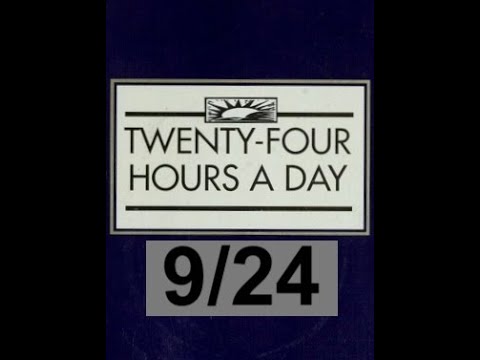 Twenty-Four Hours A Day Book Daily Reading – September 24 - A.A. - Serenity Prayer & Meditation
