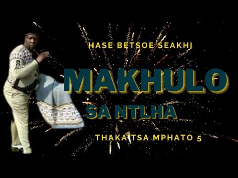 Makhulo|Sa Ntlha | Thaka tsa Mphato #5   SD 480p