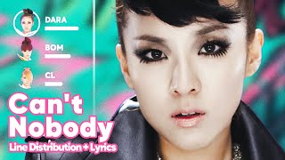 2NE1 - Can&#39;t Nobody (Line Distribution + Lyrics Karaoke) PATREON REQUESTED