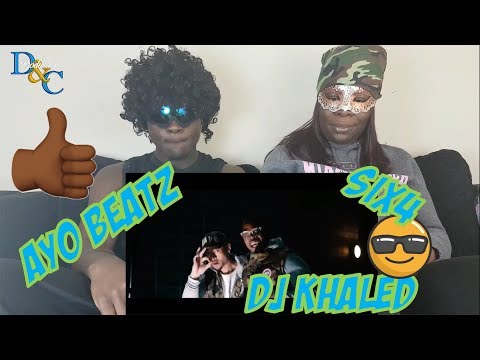 Ayo Beatz x Six4 - Dj Khaled [Music Video] Reaction Video