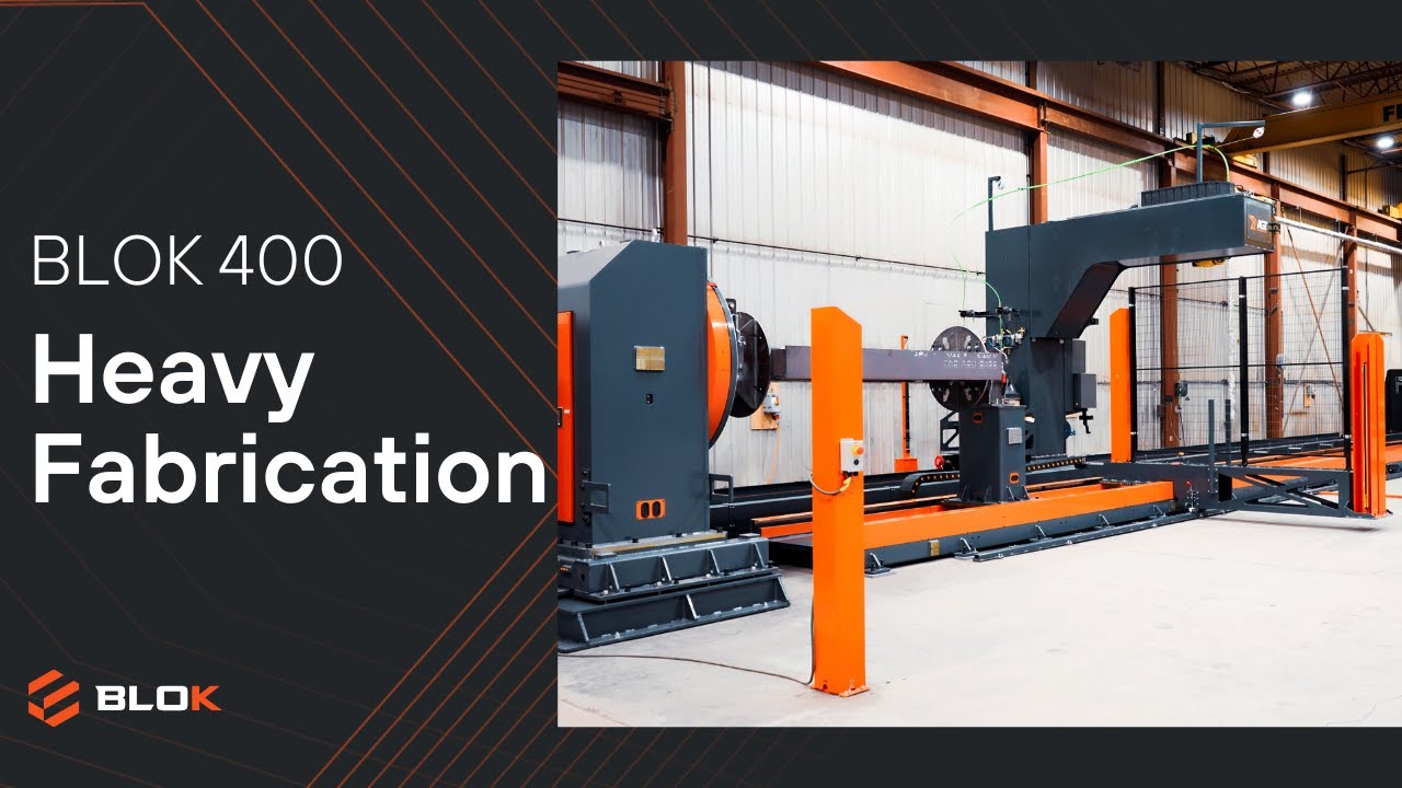 BLOK-400 - Heavy Fabrication Welding | AGT ROBOTICS
