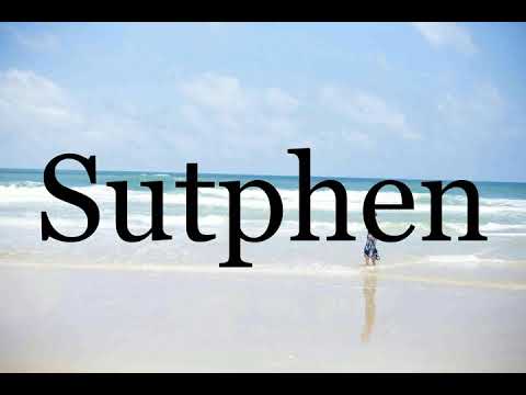How To Pronounce Sutphen🌈🌈🌈🌈🌈🌈Pronunciation Of Sutphen