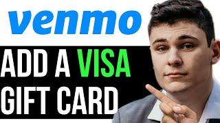 HOW TO ADD A VISA GIFT CARD TO VENMO 2024! (FULL GUIDE)