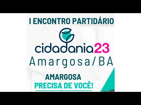 1º Encontro partidário cidadania 23 Amargosa - Bahia 01/05/2024