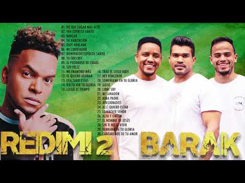 2 HORA DE MÚSICA CRISTIANA REDIMI2 Y BARAK LOS MEJORES CANCIONES