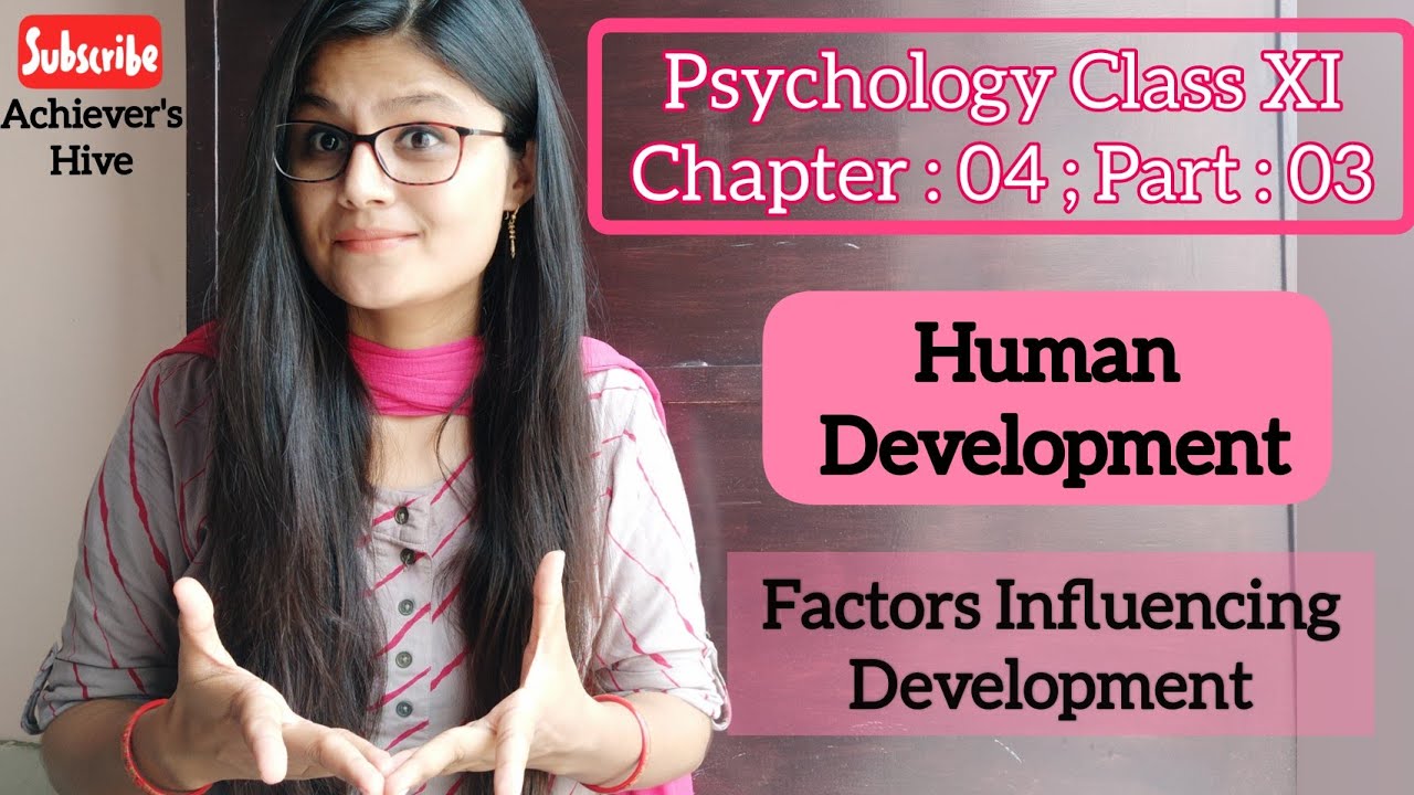 #FactorsInfluencingDevelopement | Psychology Class 11 chapter 4 |